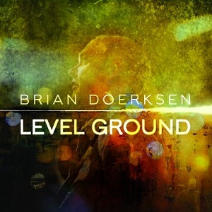 Level Ground by Brian Doerksen