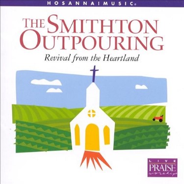 The%20Smithton%20Outpouring%3A%20Revival%20from%20the%20Heartland