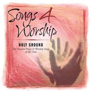 Songs%204%20Worship%20Holy%20Ground