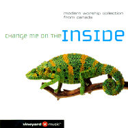Change Me On the Inside by Vineyard Music Group