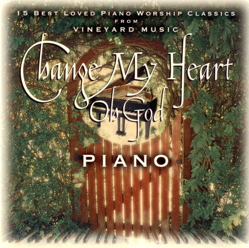 Change%20My%20Heart%20Oh%20God%2C%20Piano%20Classics