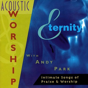 Eternity Acoustic Worship 2 by Vineyard Music Group