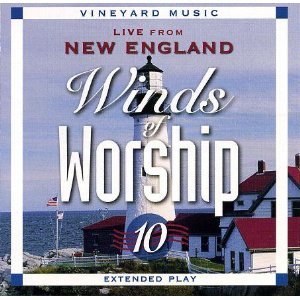 Winds of Worship 10: Live from New England by Vineyard Music Group